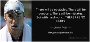 There will be obstacles. There will be doubters. There will be mistakes. But with hard work, there are no limits