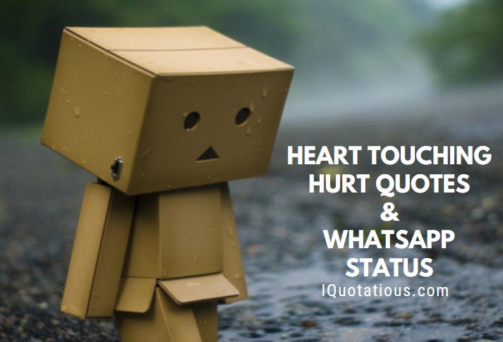 Heart Touching Hurt Quotes and Sad WhatsApp Status Collection