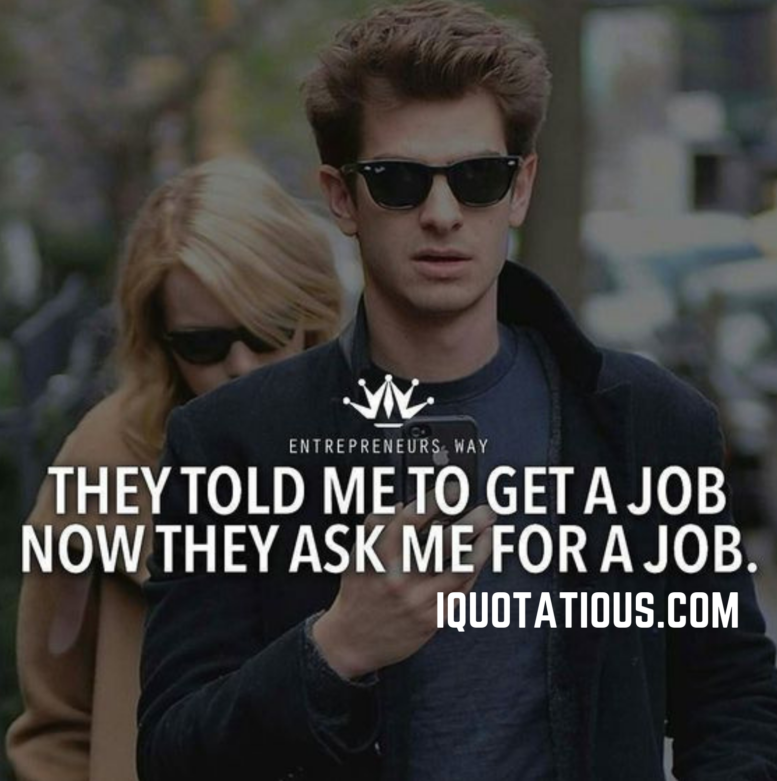 they told me to get a job. now they ask me for a job