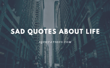 SAD QUOTES ABOUT LIFE